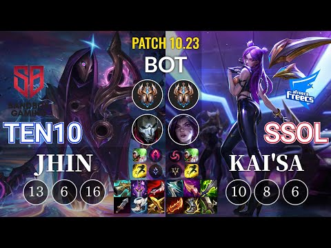 SB Ten10 Jhin vs AF SSol Kai'Sa Bot - KR Patch 10.23