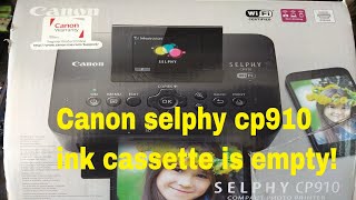 How to fix ink cassette is empty error on canon selphy cp910