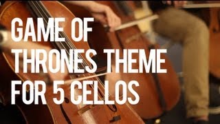 Game of Thrones Theme for 5 Cellos - String Theory