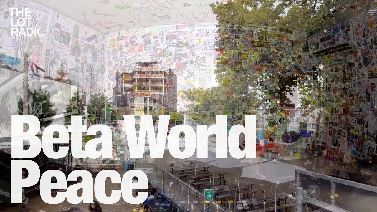 Beta World Peace - TheLotRadio