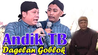 Download lagu ANDIK TB DAGELAN GOBLOK JARE GUSTI ALLAH KOK NEK NDUWUR LEMARI mp3