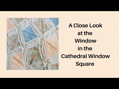 84.A Closer Look at the Hand Stitched Window in the Cathedral Window Square - Hightower Stitching