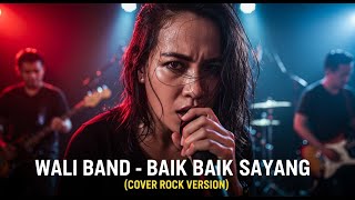 Download lagu WALI BAND - BAIK BAIK SAYANG | COVER ROCK VERSION mp3 Download lagu WALI BAND - BAIK BAIK SAYANG | COVER ROCK VERSION mp3