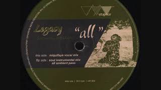Legacy Featuring Mikkhiel - All (Miquifaye Vocal Mix)