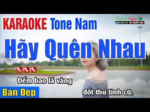 Hãy Quên Nhau Karaoke | Tone Nam | Bản Đẹp - Nhạc Sống Thanh Ngân