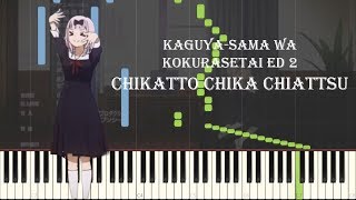Download lagu Kaguya-sama wa Kokurasetai ED2 - Chikatto Chika Chikattsu [Piano Synthesia   Sheet] mp3