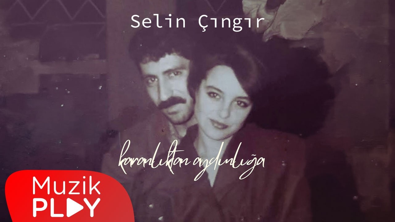 Selin Çıngır - Karanlıktan Aydınlığa (Official Lyric Video)