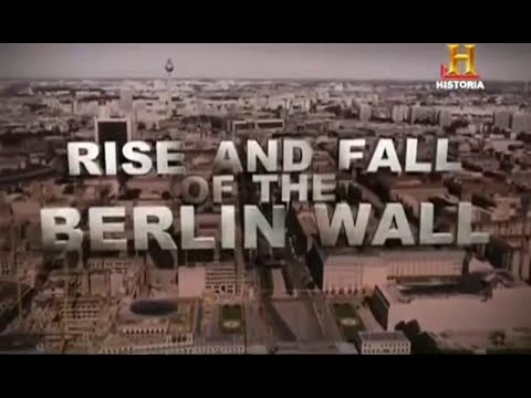 Rise and Fall of the Berlin Wall (2009)