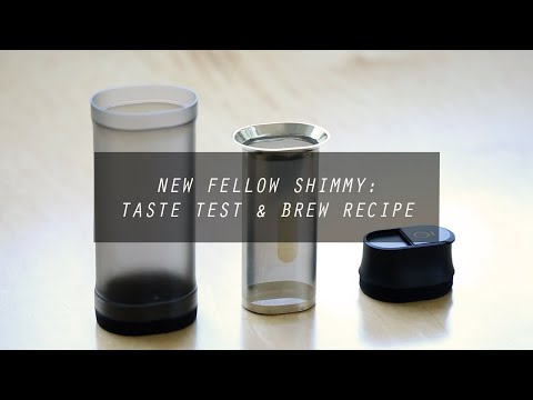 New Fellow Shimmy: Taste Test & Brew Recipe