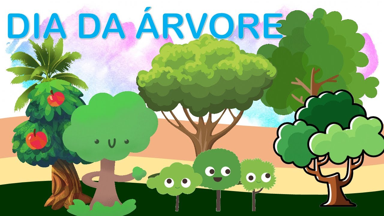 DIA DA ÁRVORE - A IMPORTÂNCIA DAS ÁRVORES  PARA A VIDA