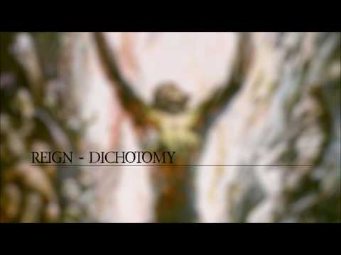 Reign - Dichotomy (2003)