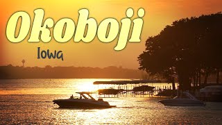 Explore OKOBOJI - Iowa Great Lakes 🚤 10 Fun Things to Do!