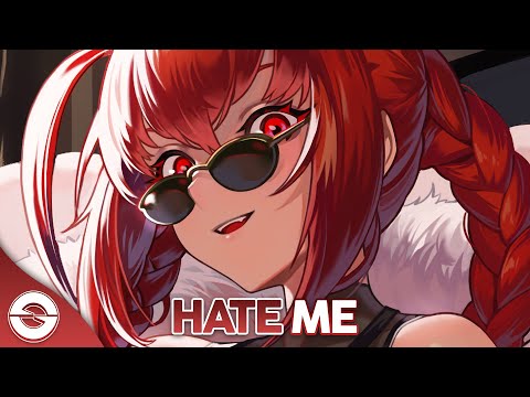 Nightcore - Hate Me (Poylow & Shiah Maisel) - (Lyrics)
