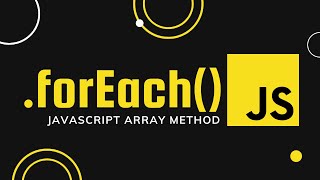 Foreach array loop method in Javascript tutorial