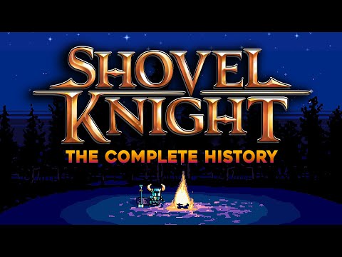 Why Shovel Knight is a Masterpiece | A Lengthy History