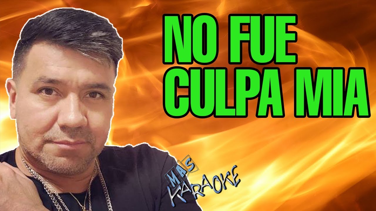 No Fue Culpa Mía