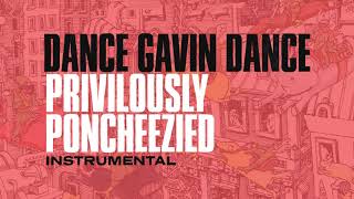 Dance Gavin Dance - Priviously Poncheezied (Instrumental)