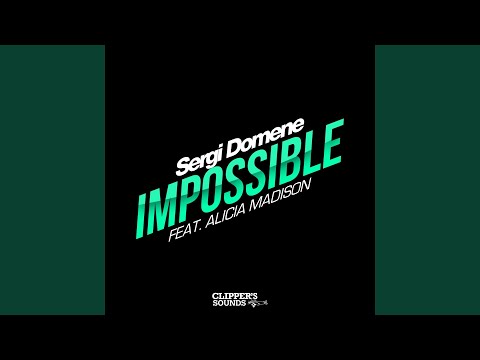 Impossible (feat. Alicia Madison) (Instrumental Mix)