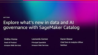 AWS re:Invent 2025 - Explore what’s new in data and AI governance with SageMaker Catalog (ANT308)