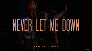 Never Let Me Down (Official Live Video) - Benita Jones