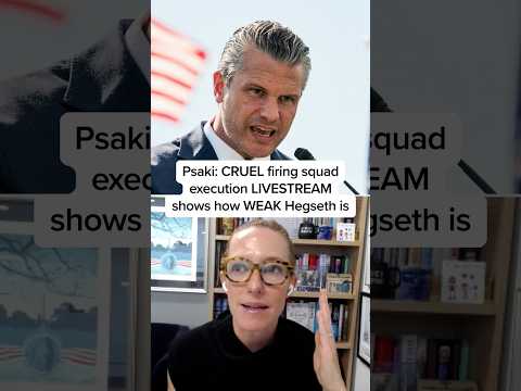 Psaki: CRUEL firing squad execution LIVESTREAM shows how WEAK Hegseth is