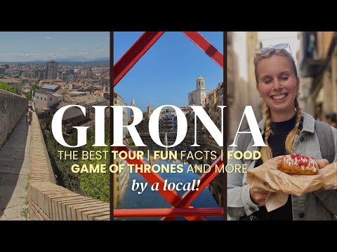 Girona travel guide: best things to do!