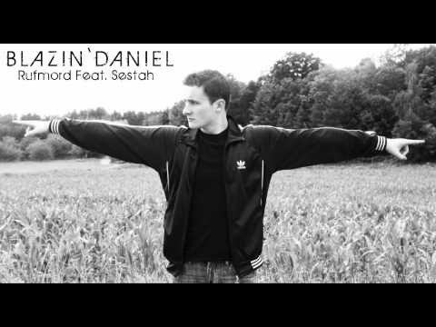 BLAZIN'DANIEL - RUFMORD (FEAT. SESTAH)