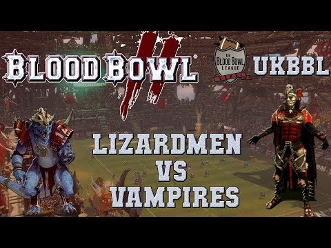 Blood Bowl 2 - Lizardmen (the Sage) vs Vampires (Ducke) - UKBBL S33G8