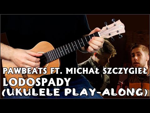 Pawbeats ft. Michał Szczygieł - Lodospady (ukulele play-along)