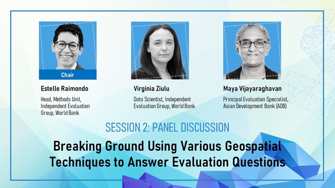 SESSION 2: Breaking Ground Using Various Geospatial Techniques to Answer Evaluation Questions