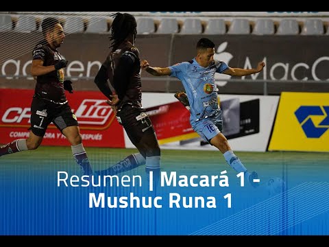 Resumen:  Macará 1 - Mushuc Runa 1