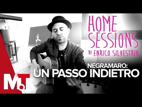 Home Sessions - Negramaro - Un Passo Indietro