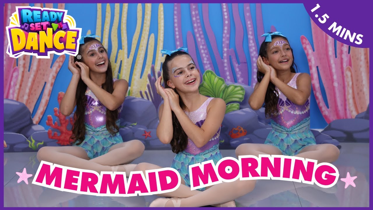 Mermaid Morning🧜🏻‍♀️🐚 | Preschool Ballet | Ready Set Dance