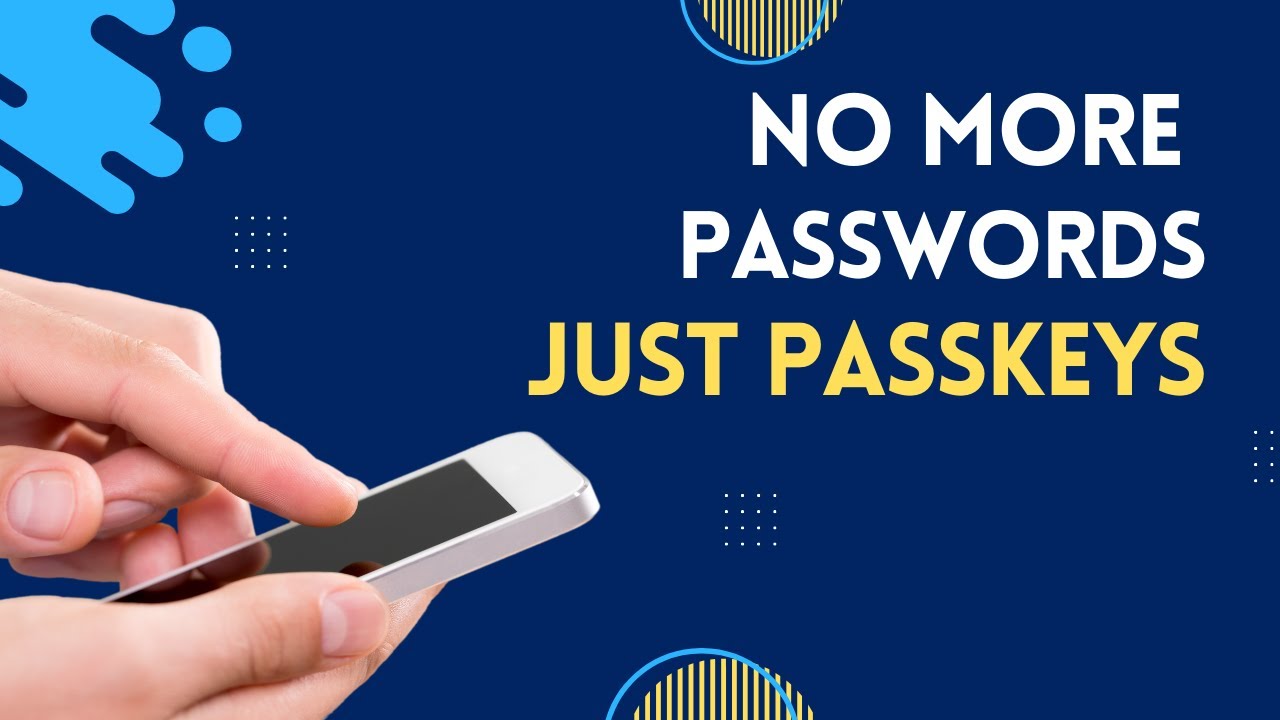 Google is Replacing Passwords with Passkeys