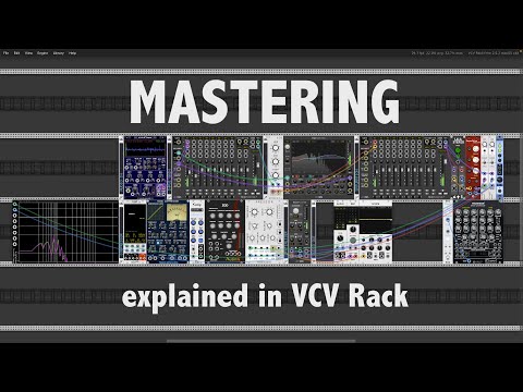 Mastering explained in VCV Rack