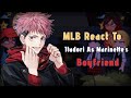 MLB React To Itadori As Marinette S Boyfriend Gacha React JJK
