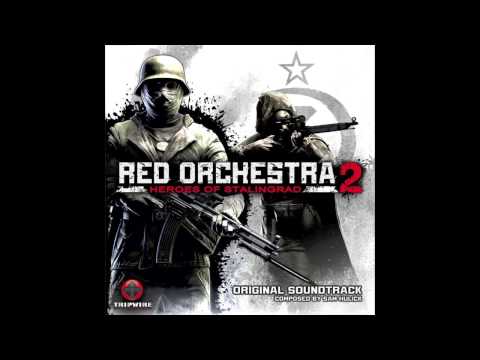 Red Orchestra 2: Heroes of Stalingrad OST