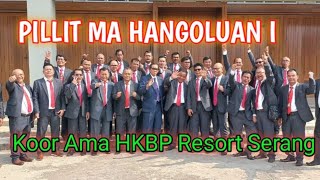Download lagu Pillit Ma Hangoluan i // Koor Ama HKBP Resort Serang mp3