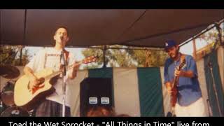 Toad the Wet Sprocket - All Things in Time live from East Lansing, MI 3-27-1993