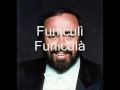 Luciano Pavarotti - Funiculì Funiculà