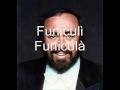 Luciano Pavarotti - Funiculì Funiculà 