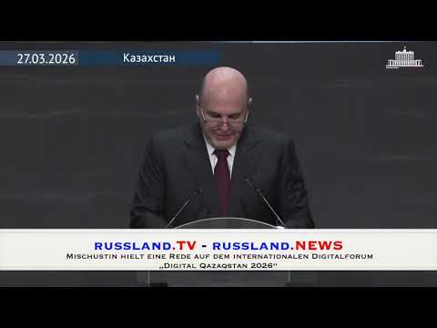 Mischustin hielt eine Rede auf dem internationalen Digitalforum „Digital Qazaqstan 2026“ Mischustin hielt eine Rede auf dem internationalen Digitalforum „Digital Qazaqstan 2026“