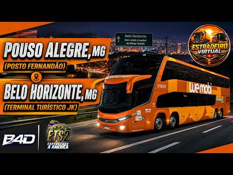 ETS2 | POUSO ALEGRE/MG → BELO HORIZONTE/MG 🚌 WeMobi DD | EAA