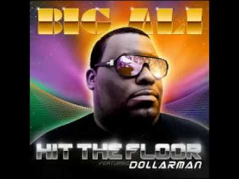 Big Ali featuring Dollarman Hit The Floor The Power