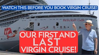 Why We Won’t Cruise With Virgin Voyages Again!
