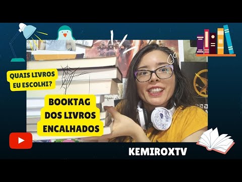 BOOK TAG DOS LIVROS ENCALHADOS | Kemiroxtv