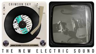Crimson Sky - The New Electric Sound