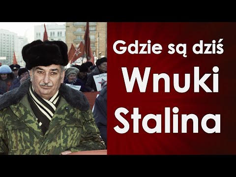Where are Stalin's grandchildren? - Faces of the 20th Century Plus