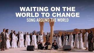 Waiting on the World to Change Song Around The World Playing For Change 2023 Video
