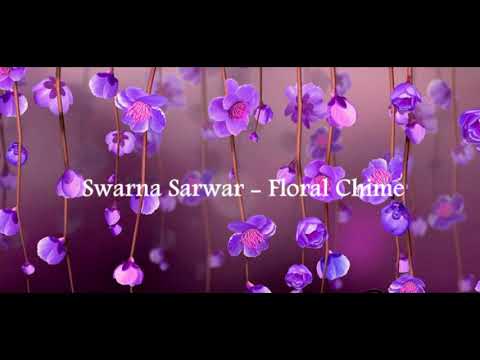Swarna Sarwar- Floral Chimes